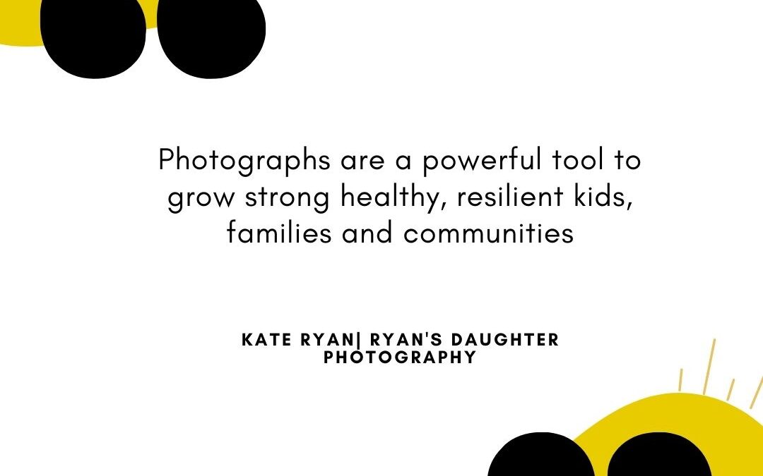 Photos grow strong healthy kids, families and communities | Why I’m a Photographer